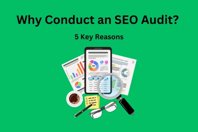 Why Conduct an SEO Audit? 5 Key Reasons