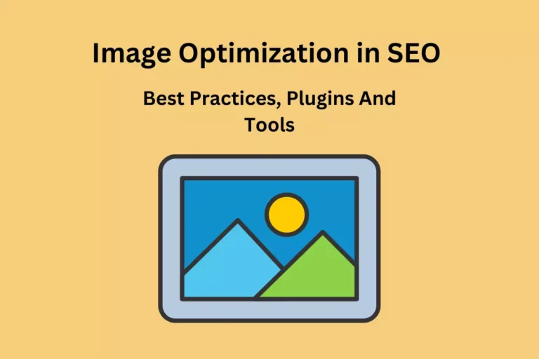 Image Optimization in SEO: Best Practices, Plugins And Tools